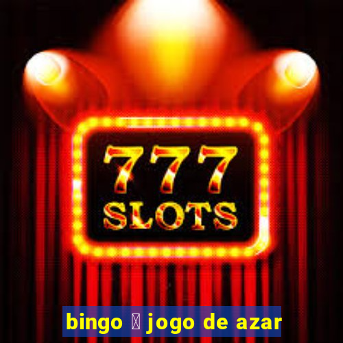 bingo 茅 jogo de azar