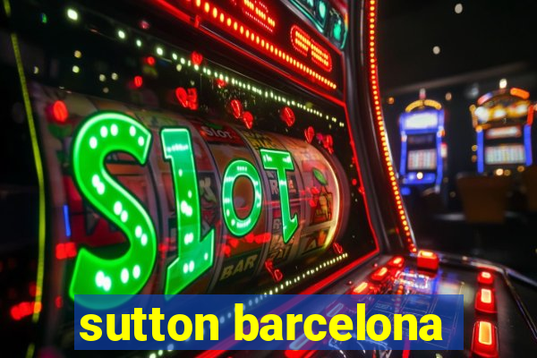 sutton barcelona