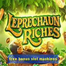 free bonus slot machines