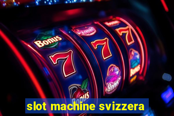 slot machine svizzera