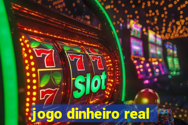 jogo dinheiro real