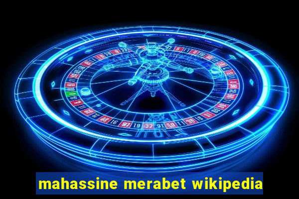 mahassine merabet wikipedia