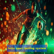 lotto sport betting system