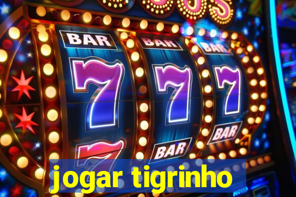 jogar tigrinho