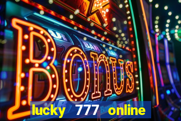 lucky 777 online casino login