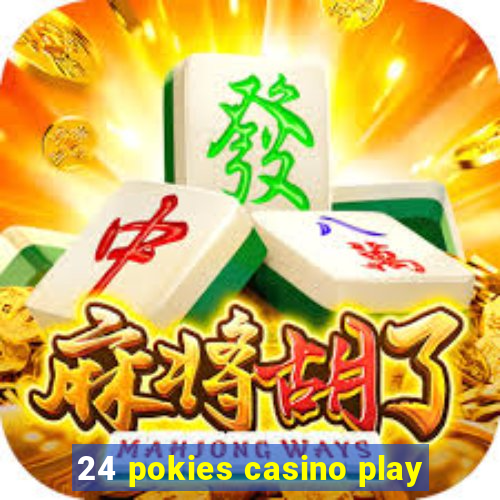 24 pokies casino play