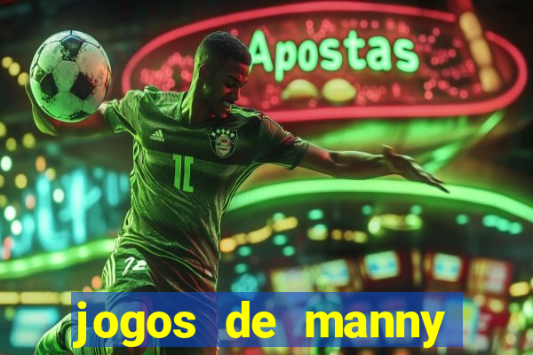 jogos de manny m茫os a obra