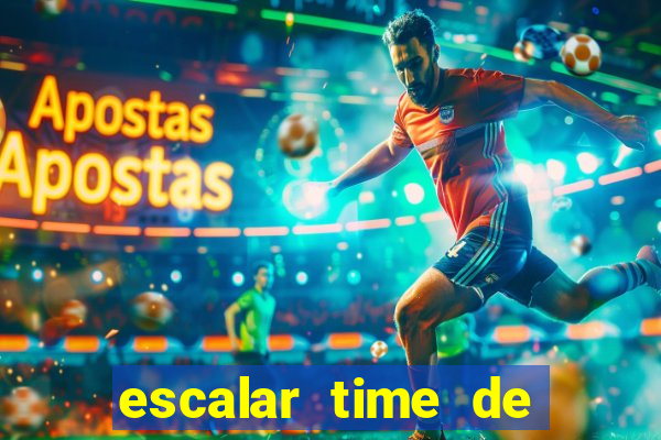 escalar time de futebol online