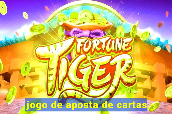 jogo de aposta de cartas