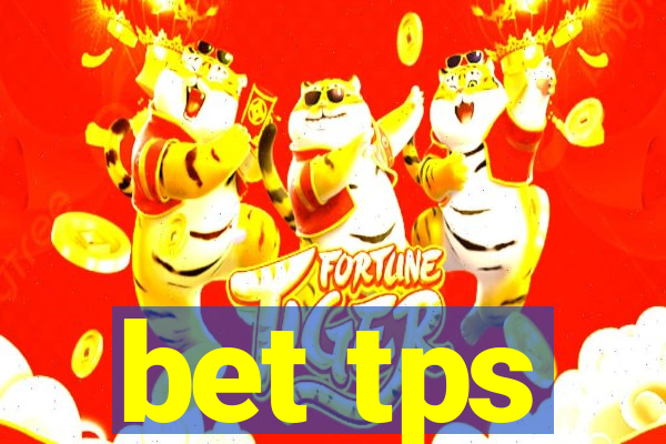 bet tps