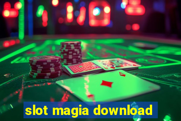 slot magia download