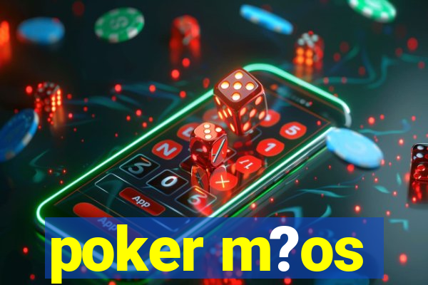 poker m?os