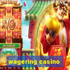 wagering casino