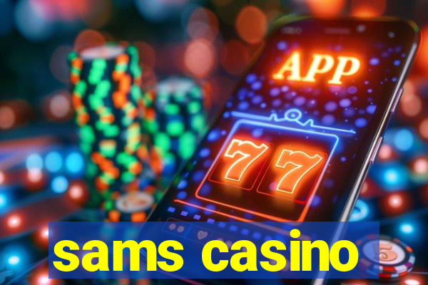 sams casino