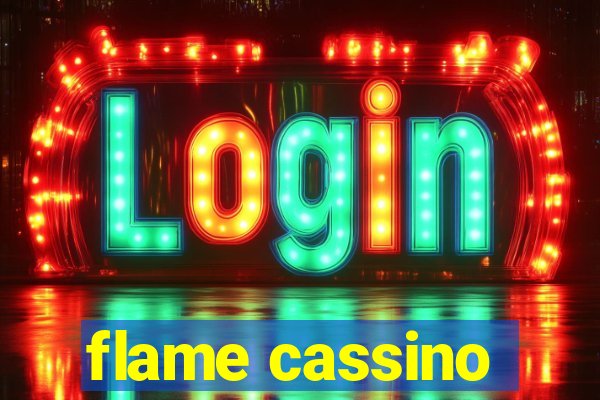 flame cassino