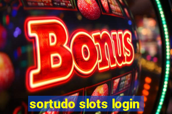 sortudo slots login