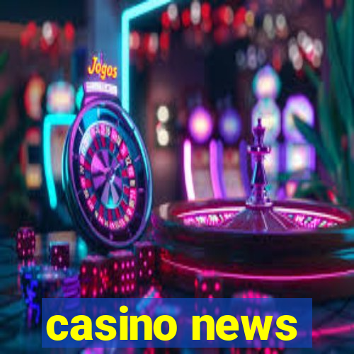 casino news