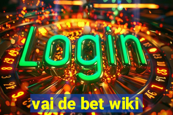 vai de bet wiki