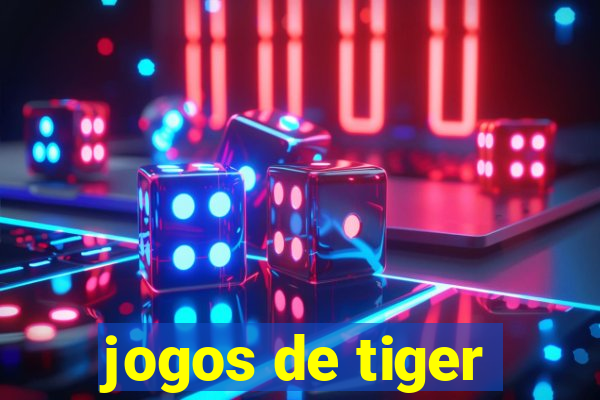 jogos de tiger