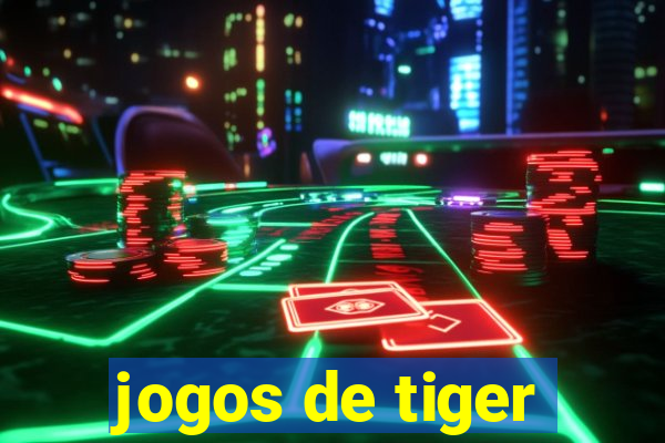 jogos de tiger