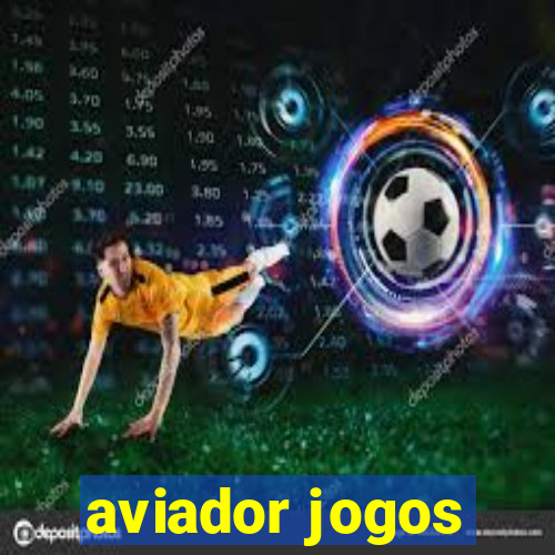 aviador jogos