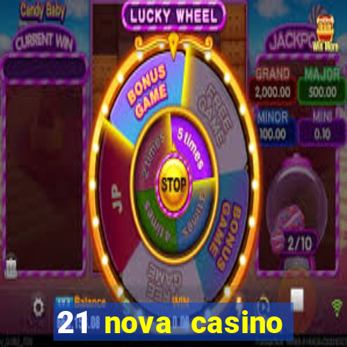 21 nova casino bonus codes