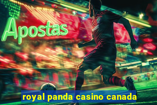 royal panda casino canada