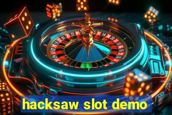 hacksaw slot demo