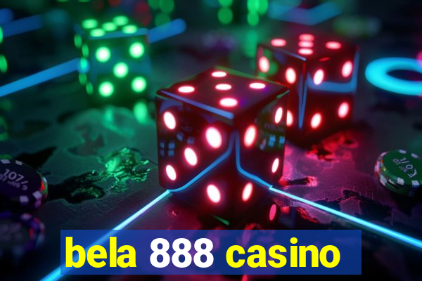 bela 888 casino