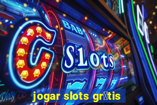 jogar slots gr谩tis