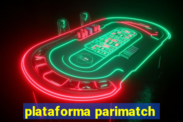 plataforma parimatch