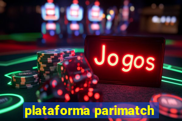 plataforma parimatch