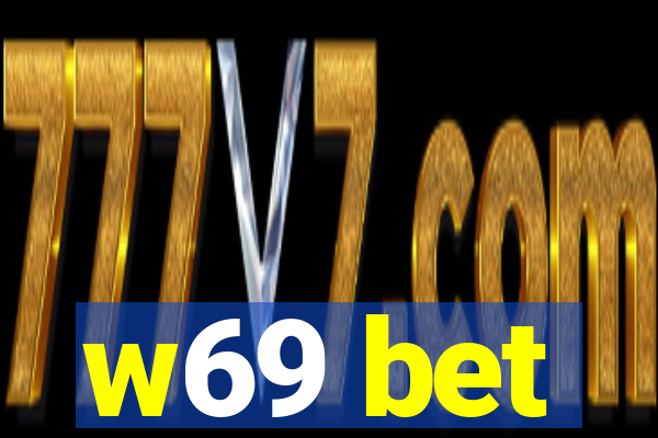 w69 bet