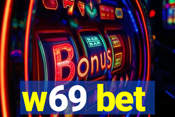 w69 bet