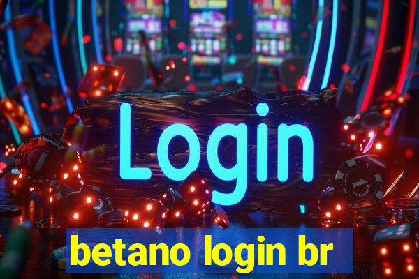 betano login br