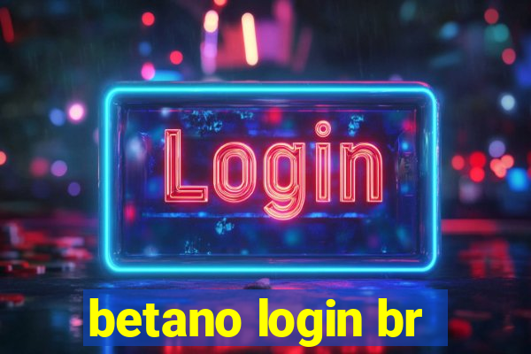 betano login br