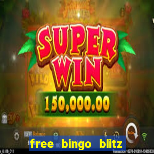 free bingo blitz credits 2022