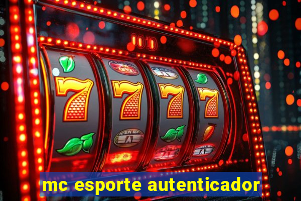 mc esporte autenticador