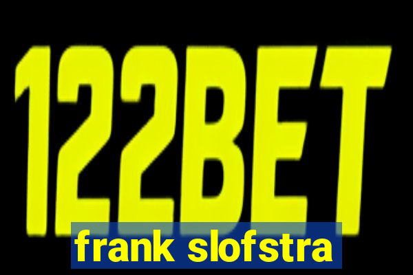 frank slofstra