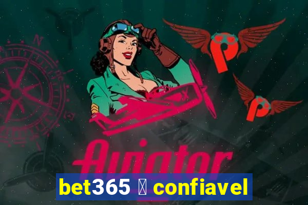 bet365 茅 confiavel