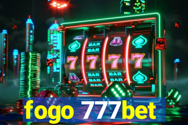 fogo 777bet