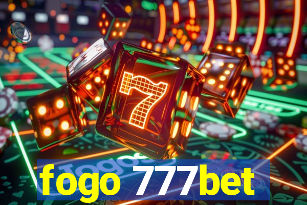 fogo 777bet