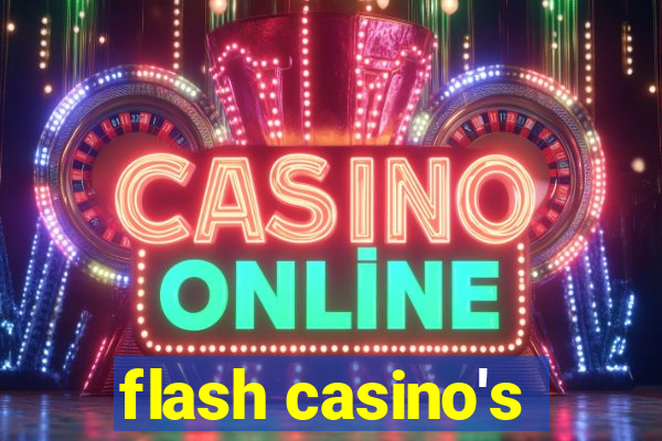 flash casino's