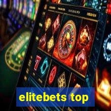 elitebets top