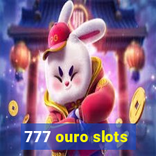 777 ouro slots