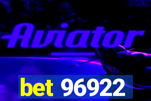 bet 96922