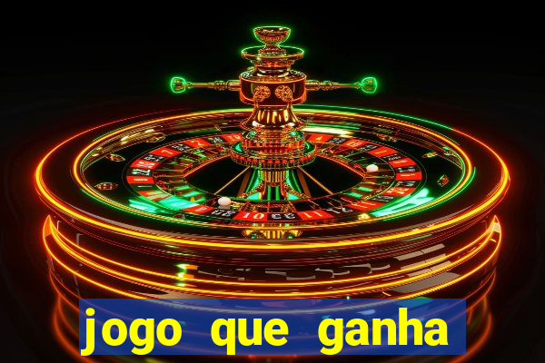 jogo que ganha dinheiro gratis