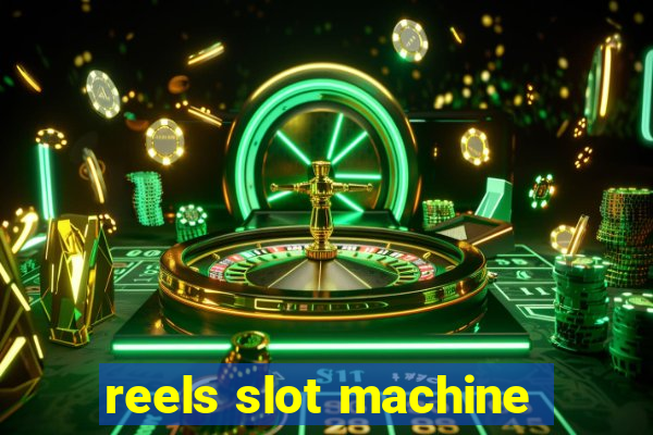 reels slot machine