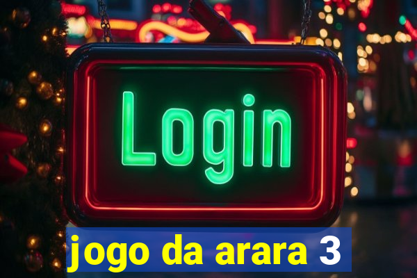 jogo da arara 3