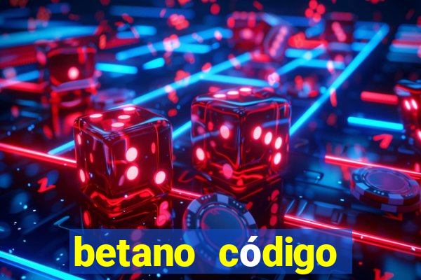 betano código promocional 5 euros